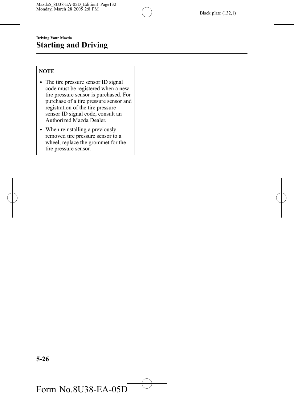 Starting and driving | Mazda 2006 5 User Manual | Page 132 / 388