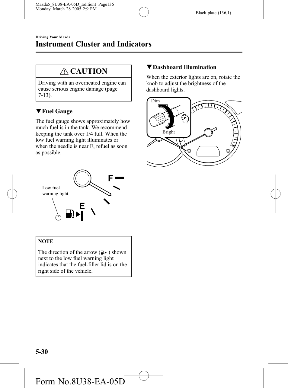 Caution, Instrument cluster and indicators | Mazda 2006 5 User Manual | Page 136 / 388