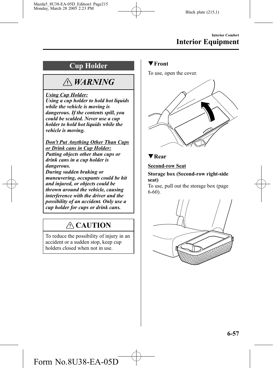 Cup holder, Cup holder -57, Warning | Caution, Interior equipment | Mazda 2006 5 User Manual | Page 215 / 388