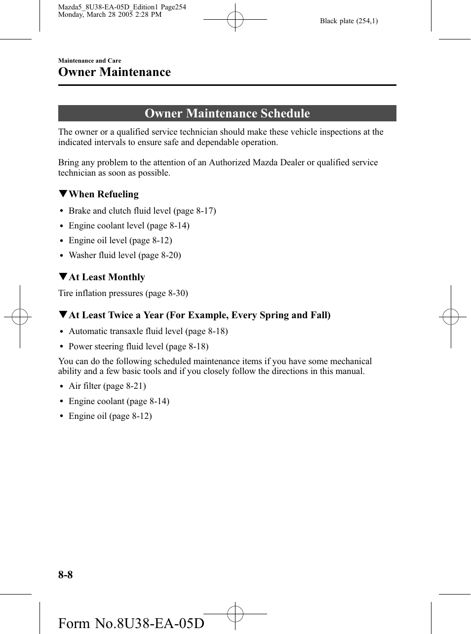 Owner maintenance, Owner maintenance schedule, Owner maintenance -8 | Owner maintenance schedule -8, Qwhen refueling, Qat least monthly | Mazda 2006 5 User Manual | Page 254 / 388