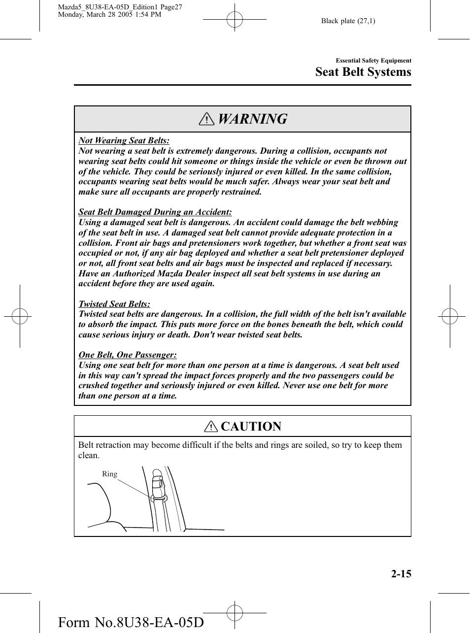 Warning, Caution, Seat belt systems | Mazda 2006 5 User Manual | Page 27 / 388