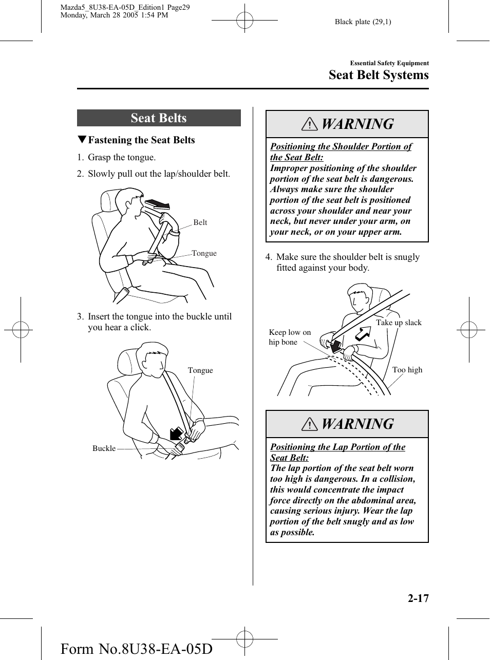 Seat belts, Seat belts -17, Warning | Seat belt systems | Mazda 2006 5 User Manual | Page 29 / 388