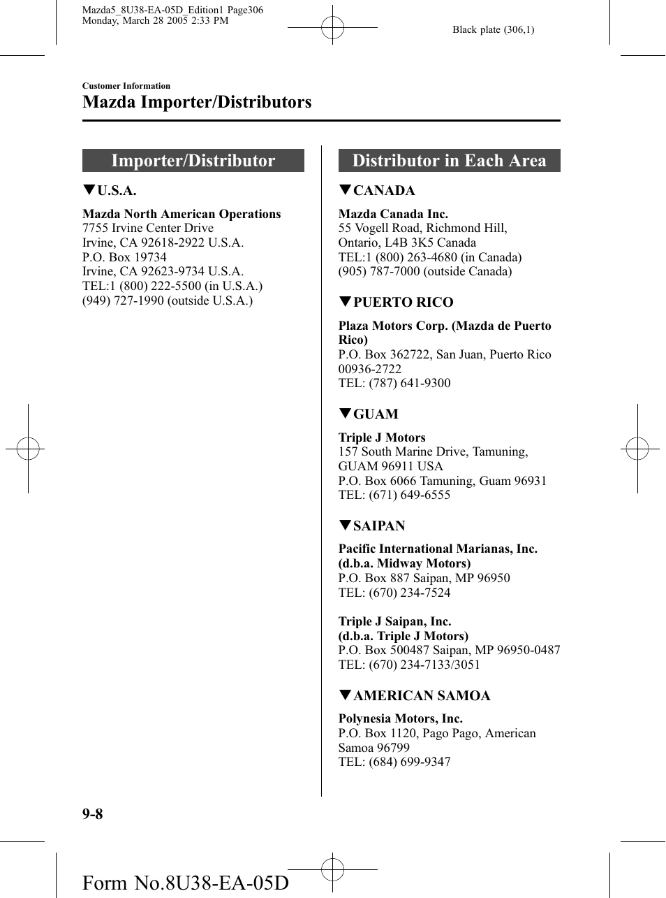 Mazda importer/distributors, Importer/distributor, Distributor in each area | Mazda importer/distributors -8 | Mazda 2006 5 User Manual | Page 306 / 388