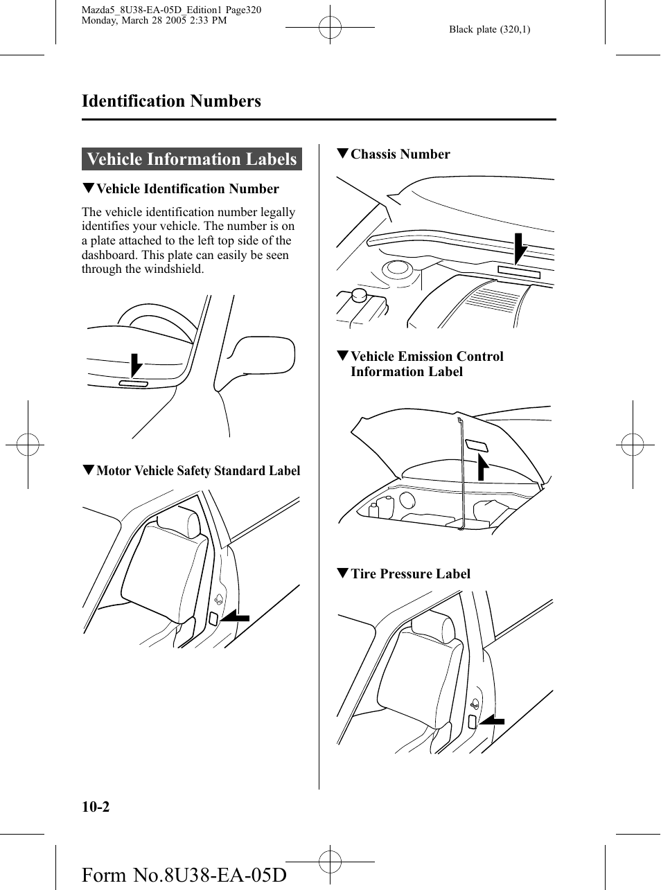 Identification numbers, Vehicle information labels, Identification numbers -2 | Vehicle information labels -2 | Mazda 2006 5 User Manual | Page 320 / 388