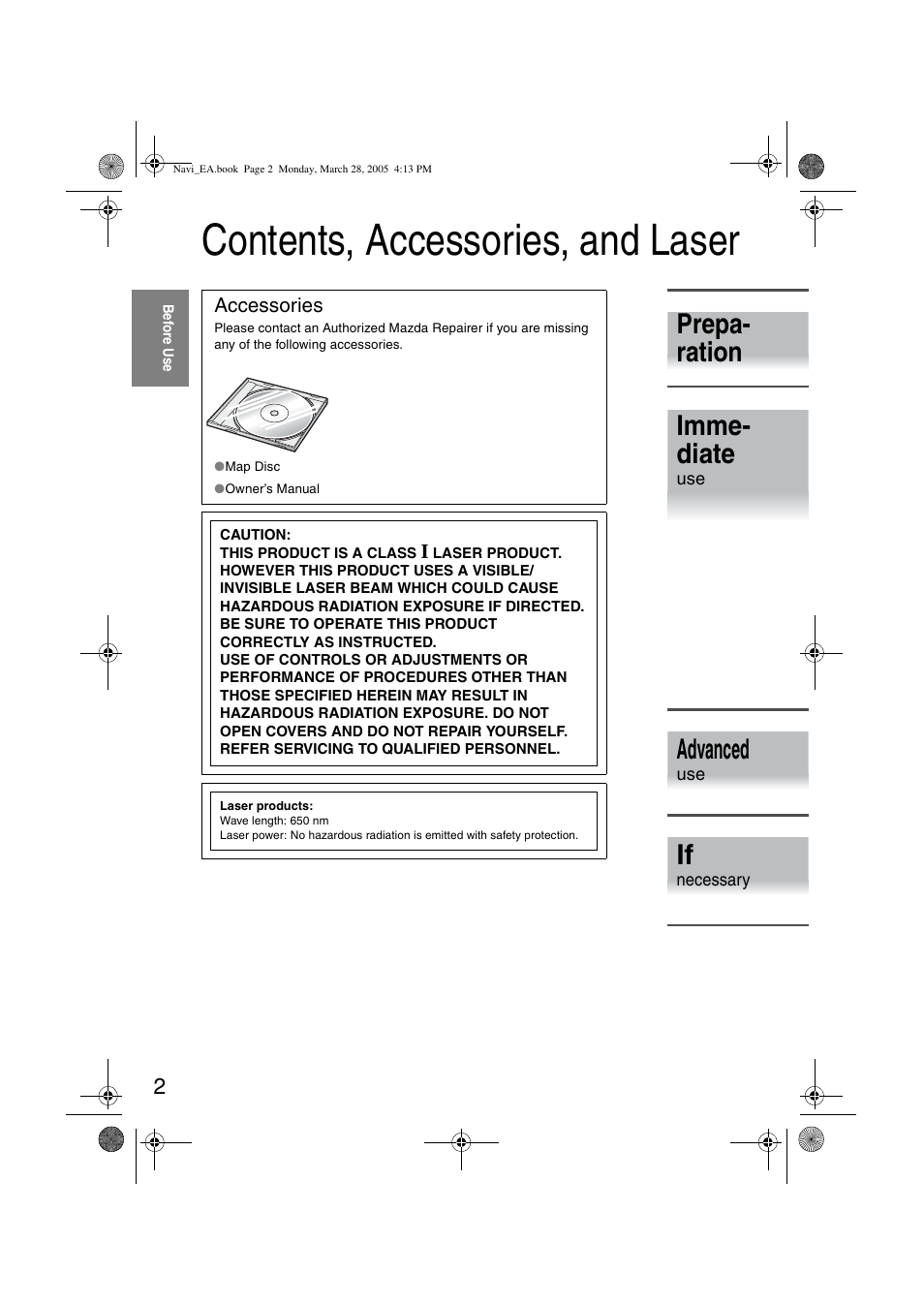 Contents, accessories, and laser, Prepa- ration imme- diate, Advanced | Mazda 2006 5 User Manual | Page 334 / 388