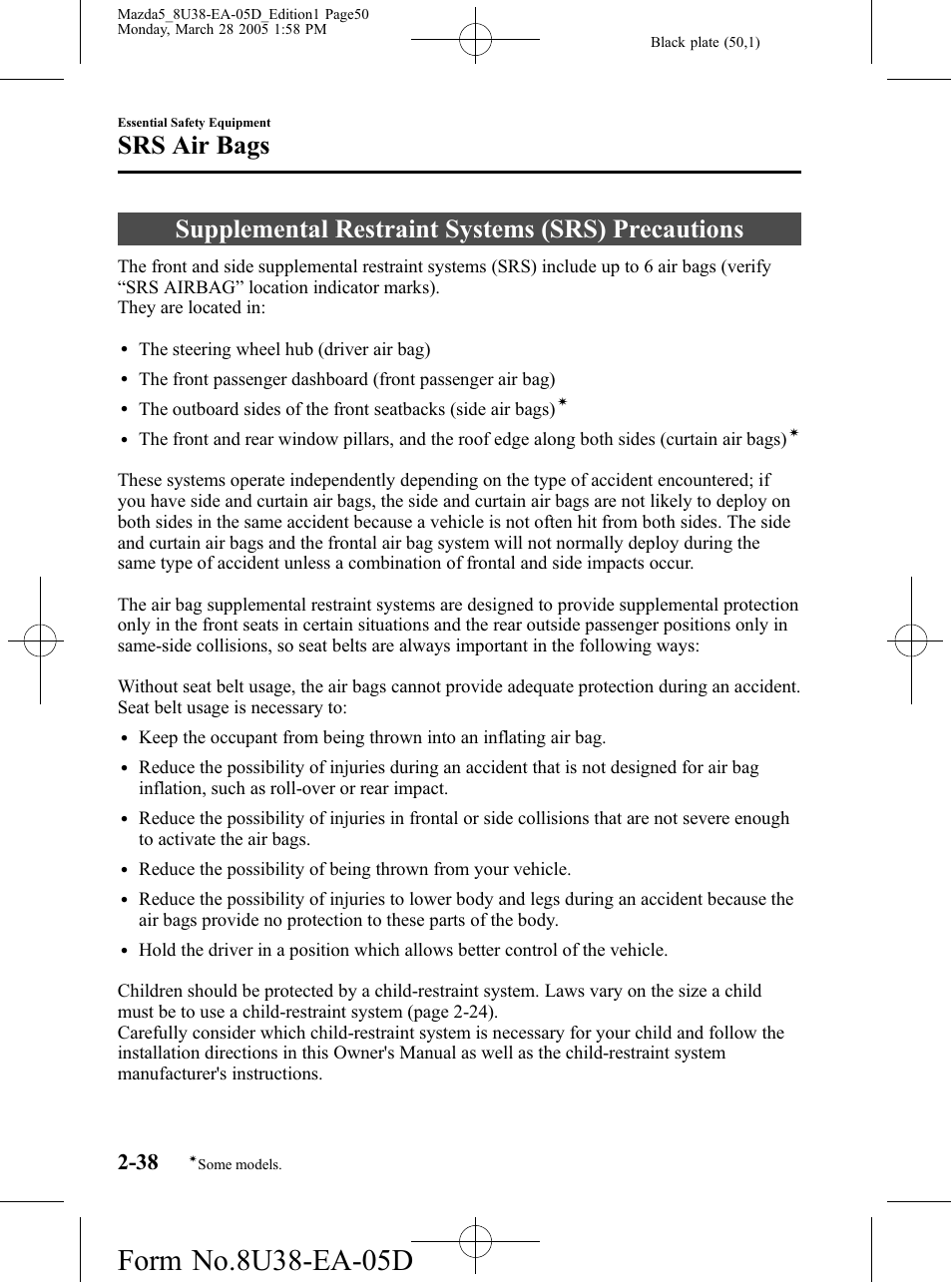 Srs air bags, Supplemental restraint systems (srs) precautions, Srs air bags -38 | Mazda 2006 5 User Manual | Page 50 / 388