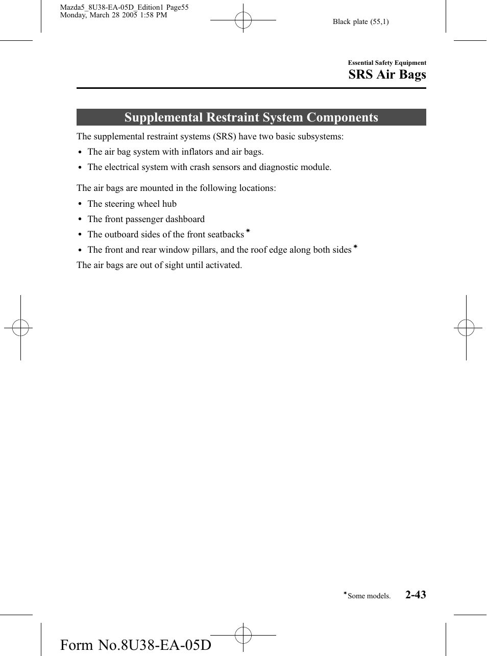 Supplemental restraint system components, Supplemental restraint system components -43, Srs air bags | Mazda 2006 5 User Manual | Page 55 / 388