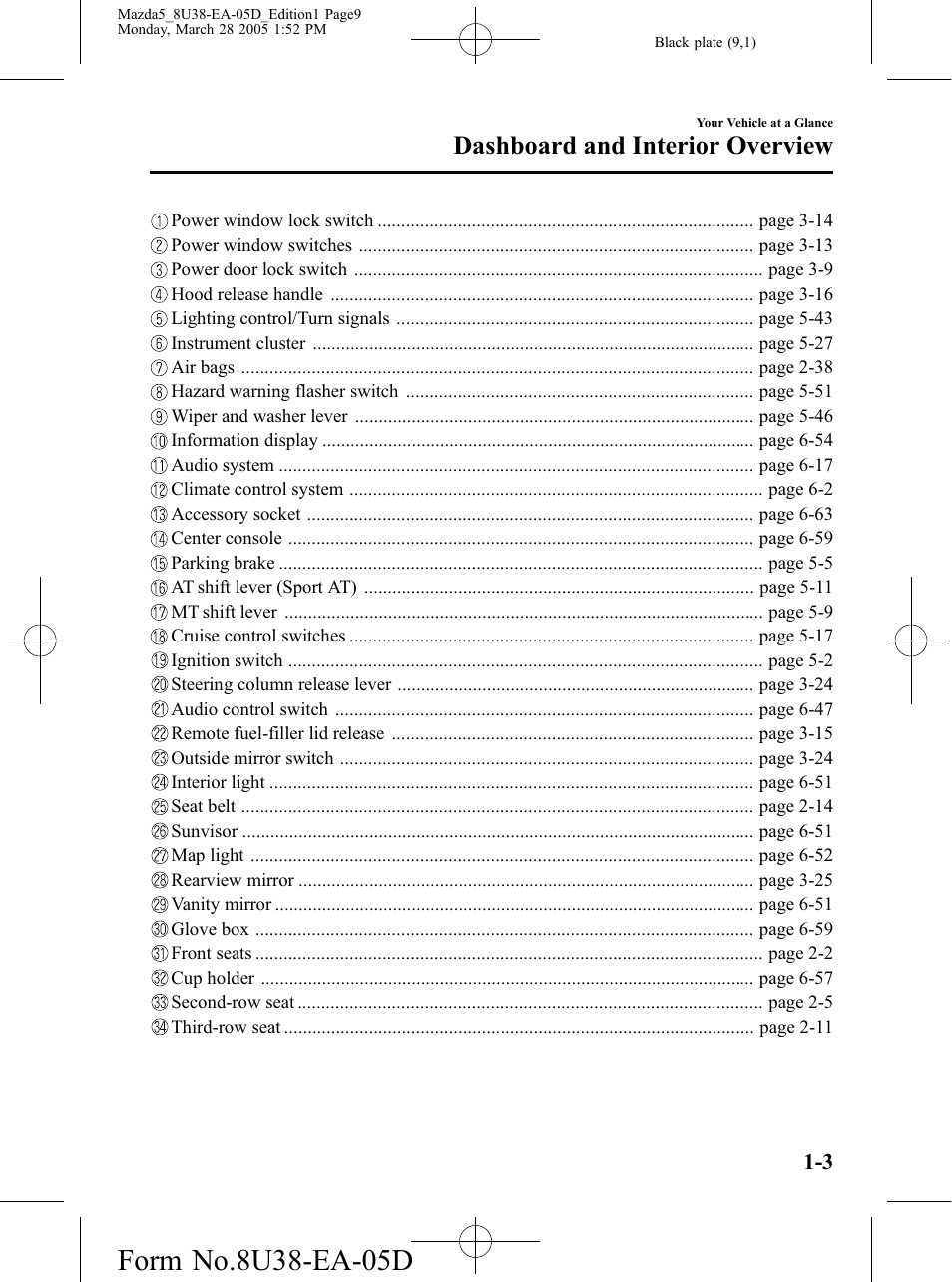 Dashboard and interior overview | Mazda 2006 5 User Manual | Page 9 / 388