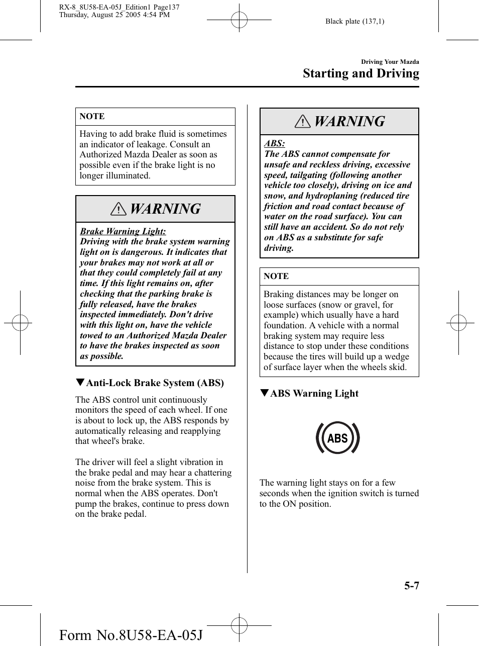 Warning, Starting and driving | Mazda 2006 RX-8 User Manual | Page 137 / 434