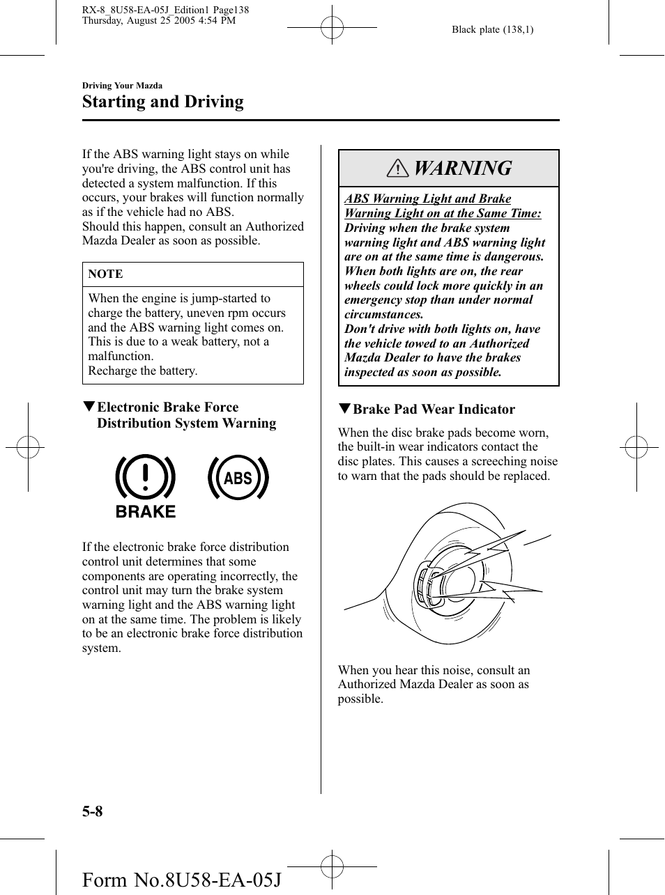 Warning, Starting and driving | Mazda 2006 RX-8 User Manual | Page 138 / 434