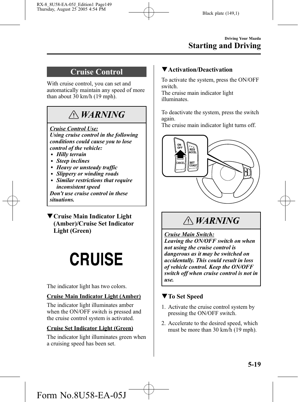 Cruise control, Cruise control -19, Warning | Starting and driving | Mazda 2006 RX-8 User Manual | Page 149 / 434