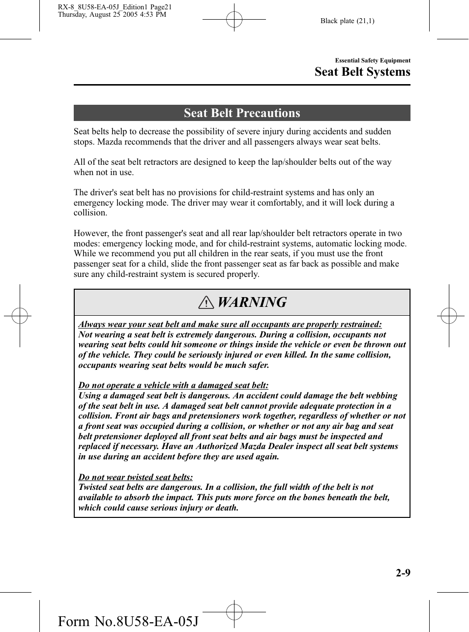 Seat belt systems, Seat belt precautions, Seat belt systems -9 | Seat belt precautions -9, Warning | Mazda 2006 RX-8 User Manual | Page 21 / 434