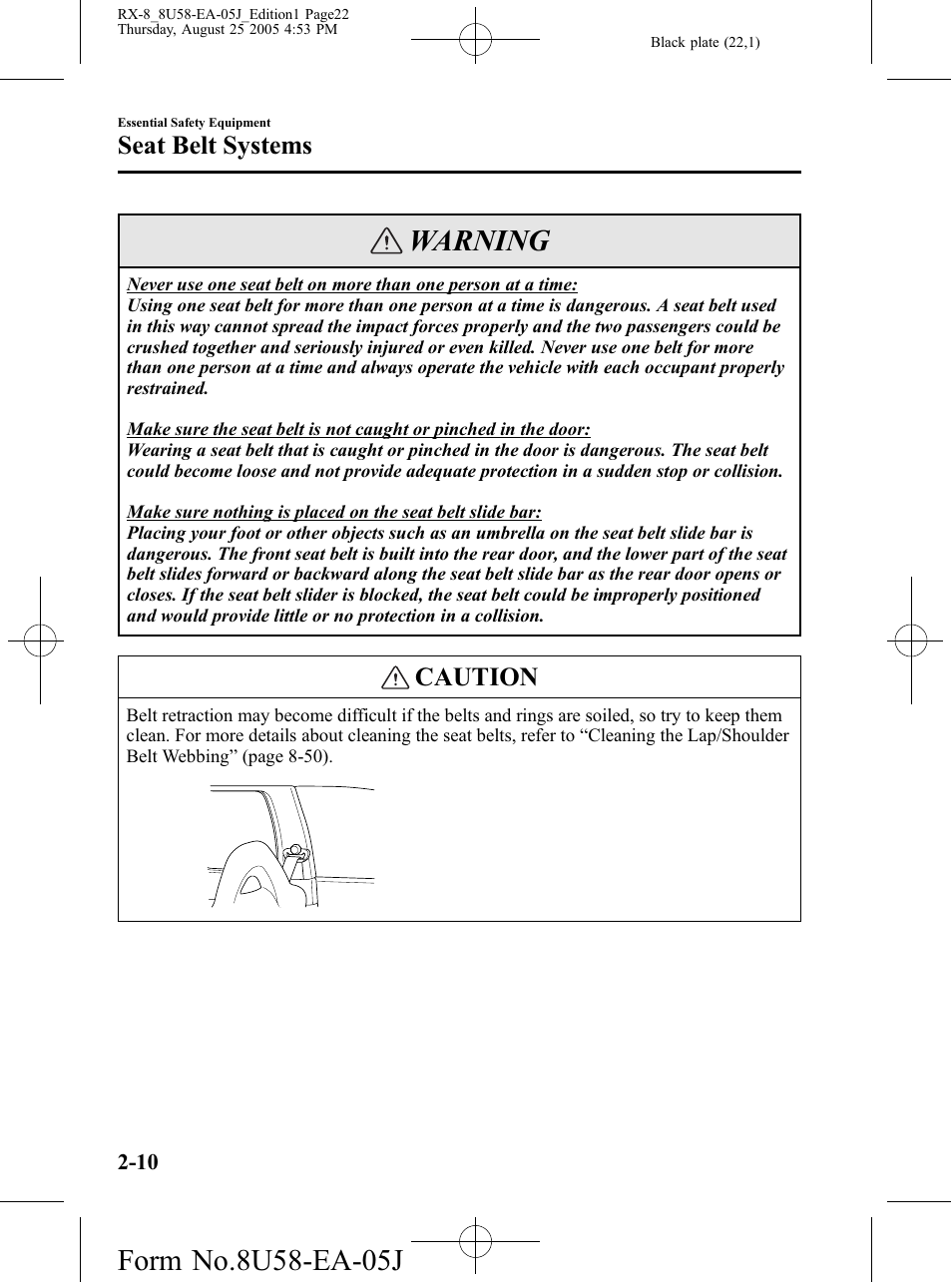 Warning, Caution, Seat belt systems | Mazda 2006 RX-8 User Manual | Page 22 / 434