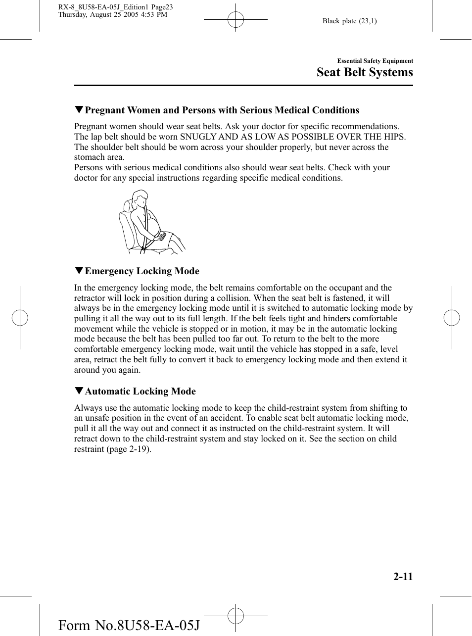 Seat belt systems | Mazda 2006 RX-8 User Manual | Page 23 / 434