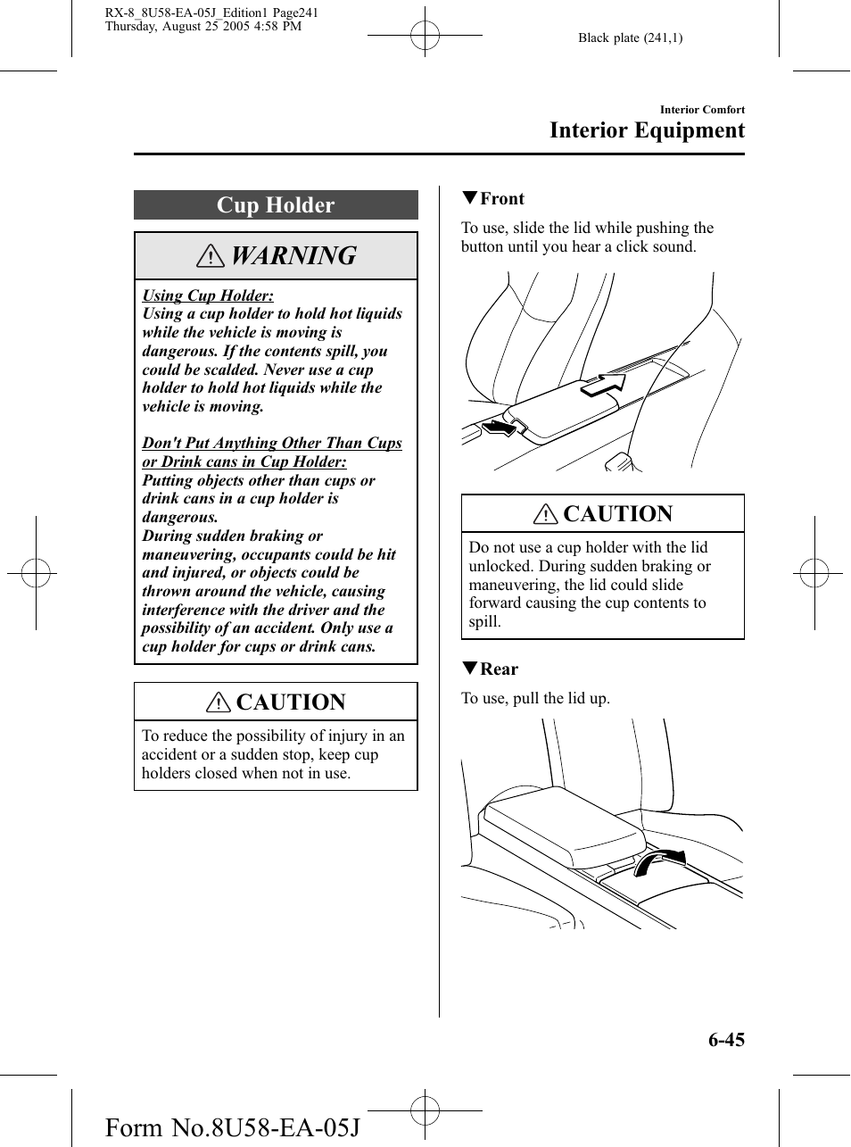 Cup holder, Cup holder -45, Warning | Caution, Interior equipment | Mazda 2006 RX-8 User Manual | Page 241 / 434