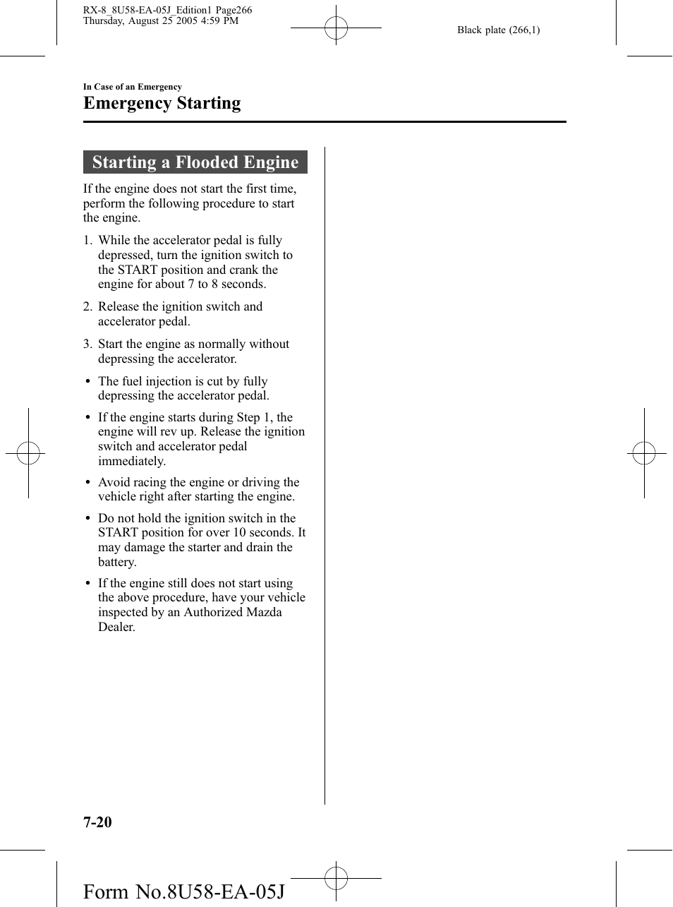 Emergency starting, Starting a flooded engine, Emergency starting -20 | Starting a flooded engine -20 | Mazda 2006 RX-8 User Manual | Page 266 / 434