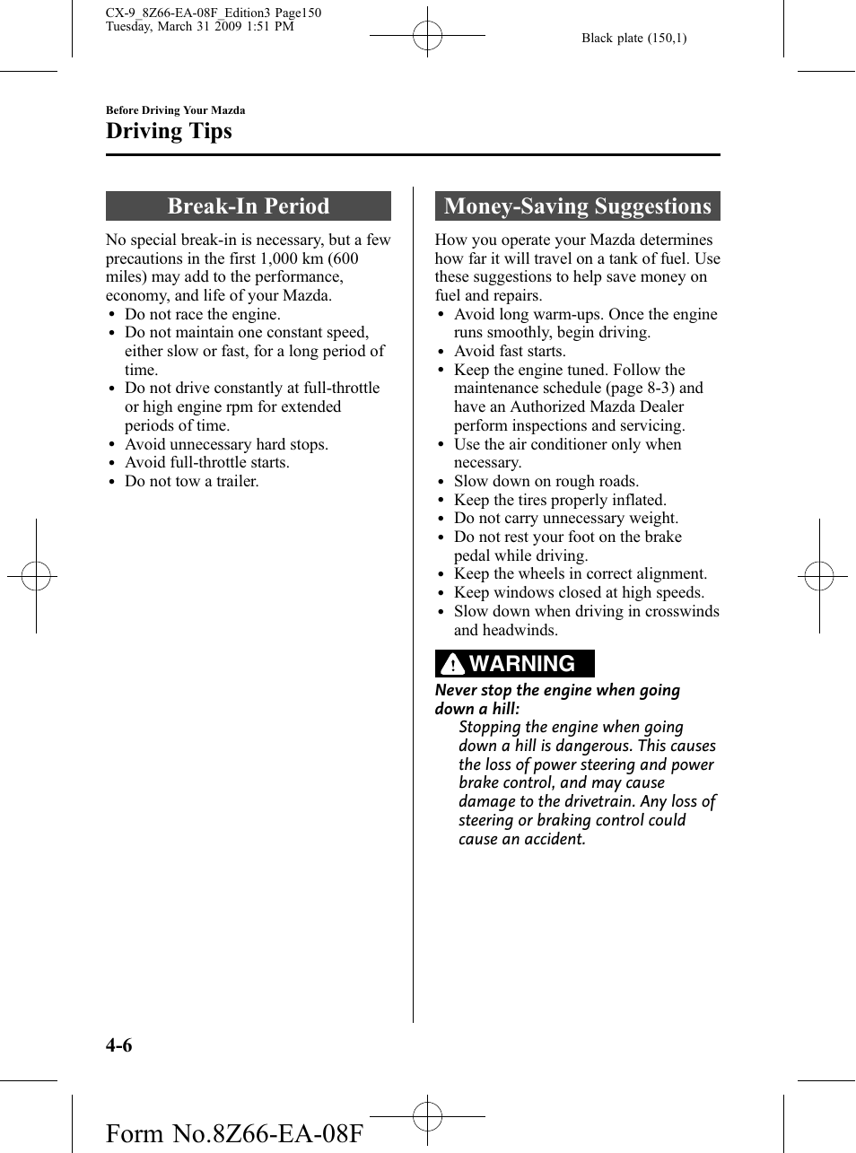 Driving tips, Break-in period, Money-saving suggestions | Driving tips -6, Break-in period -6 money-saving suggestions -6, Warning | Mazda 2009 CX-9 User Manual | Page 150 / 538