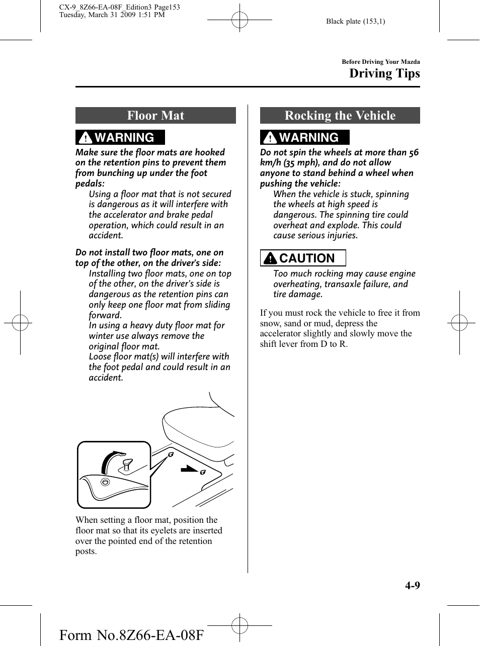 Floor mat, Rocking the vehicle, Floor mat -9 rocking the vehicle -9 | Driving tips, Warning, Caution | Mazda 2009 CX-9 User Manual | Page 153 / 538