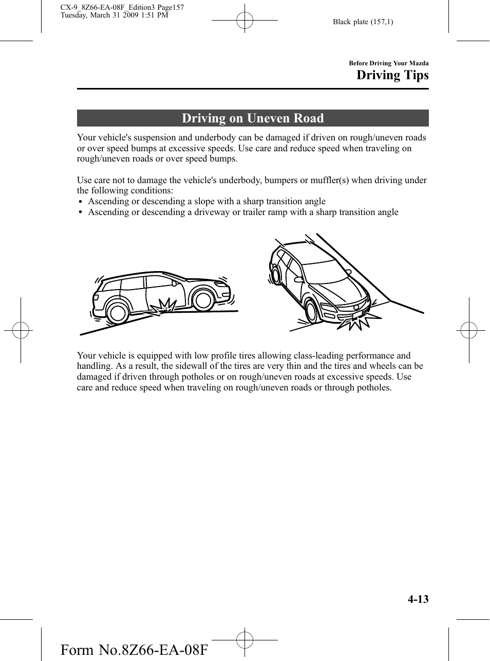 Driving on uneven road, Driving on uneven road -13, Driving tips | Mazda 2009 CX-9 User Manual | Page 157 / 538