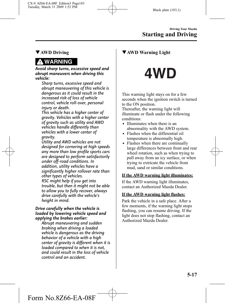 Starting and driving, Warning | Mazda 2009 CX-9 User Manual | Page 183 / 538
