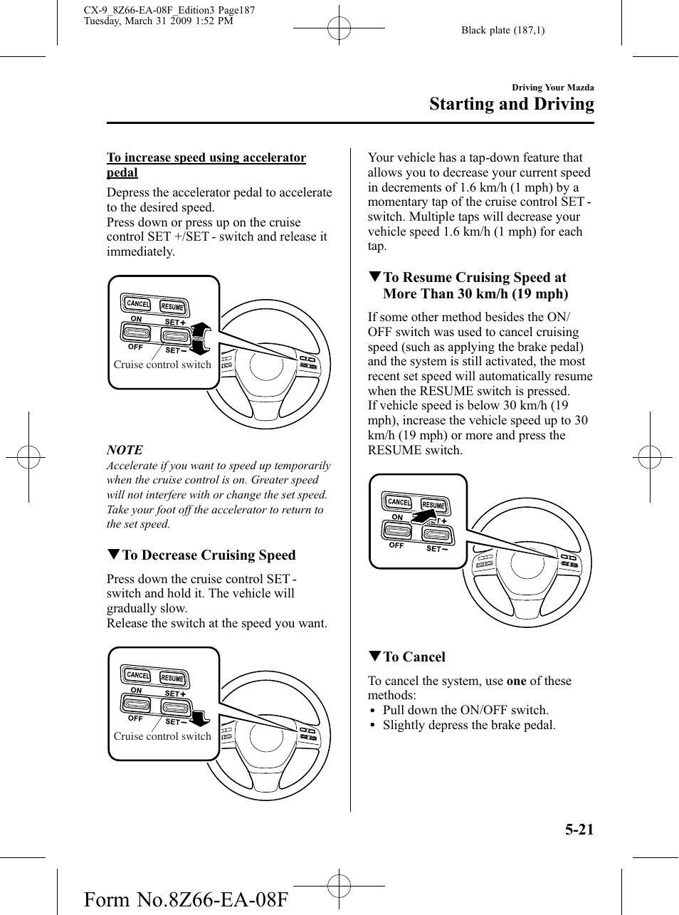 Starting and driving | Mazda 2009 CX-9 User Manual | Page 187 / 538