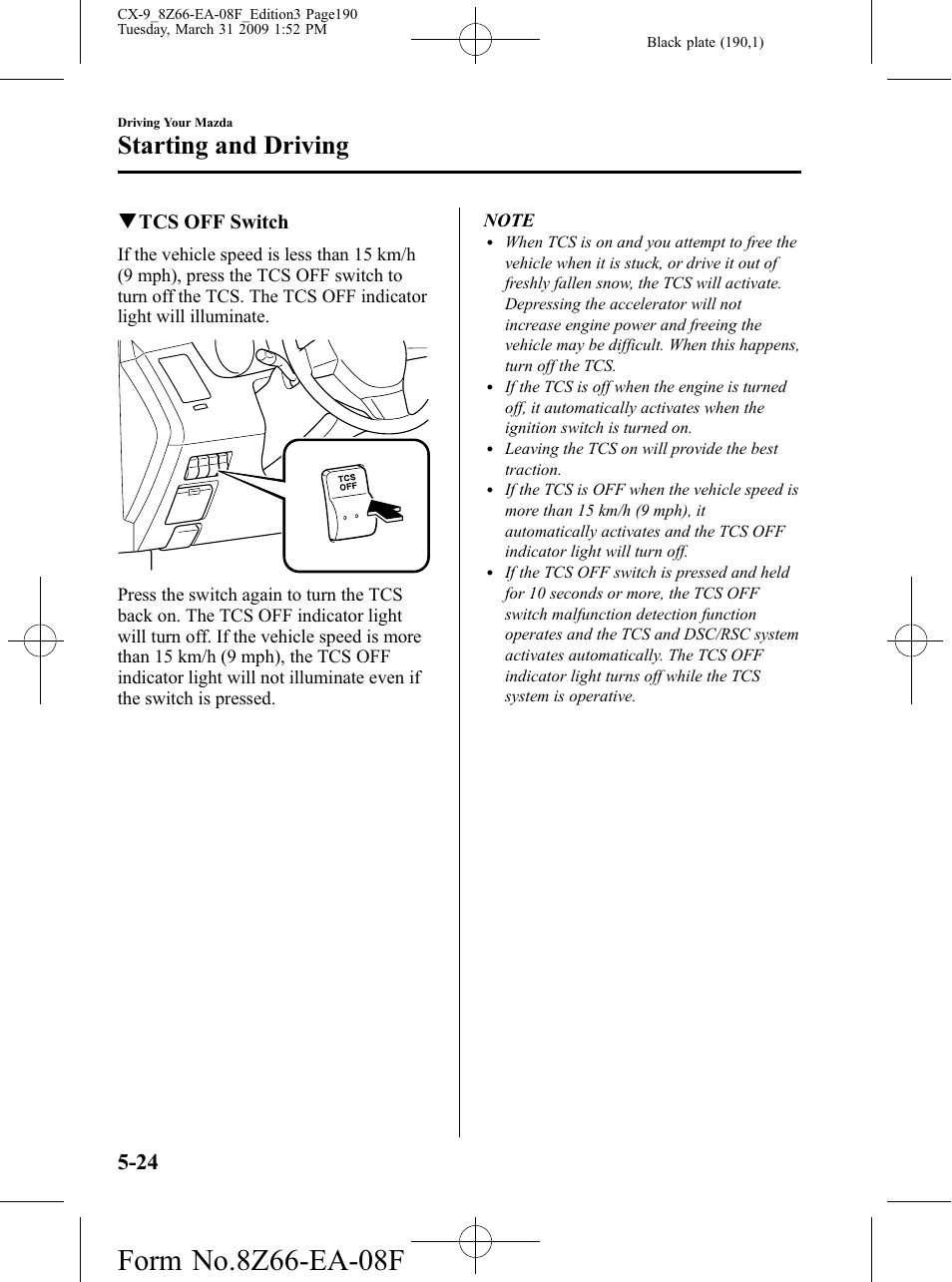 Starting and driving, Qtcs off switch | Mazda 2009 CX-9 User Manual | Page 190 / 538