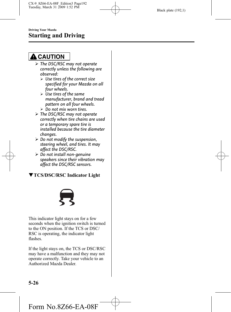 Starting and driving, Caution | Mazda 2009 CX-9 User Manual | Page 192 / 538