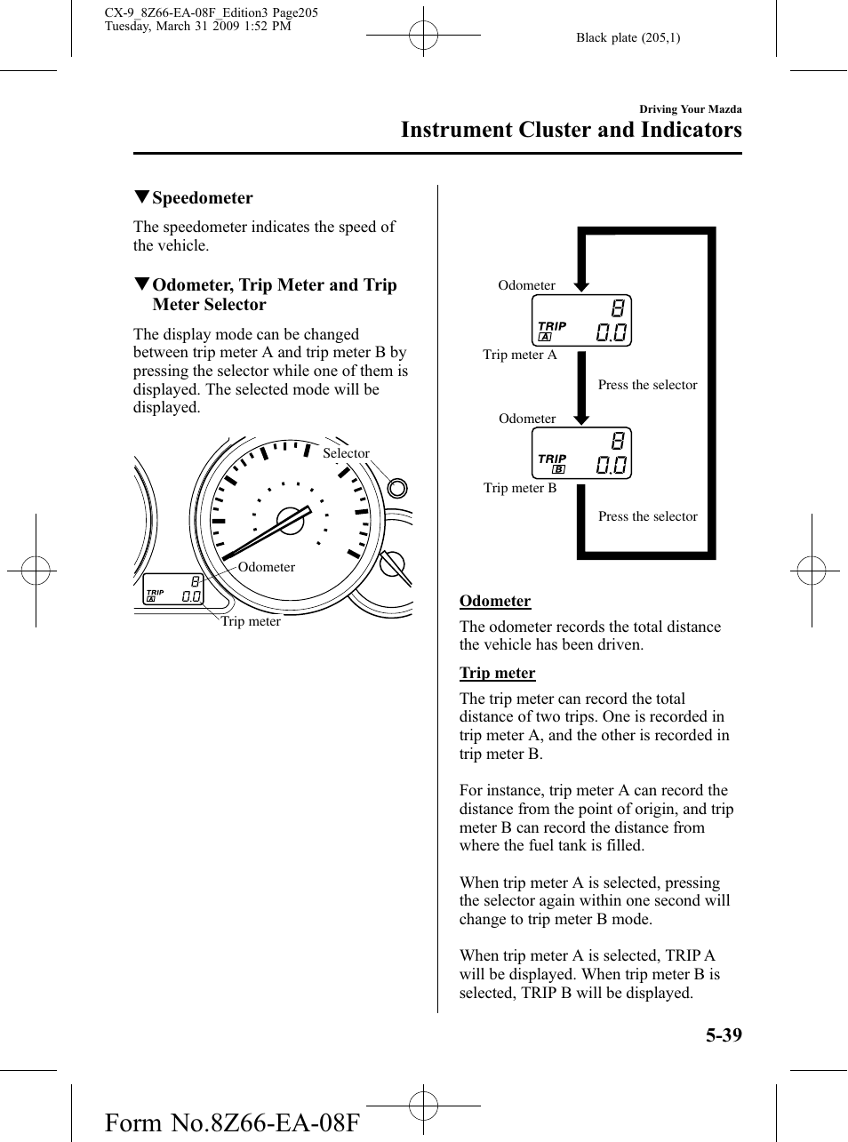 Instrument cluster and indicators | Mazda 2009 CX-9 User Manual | Page 205 / 538
