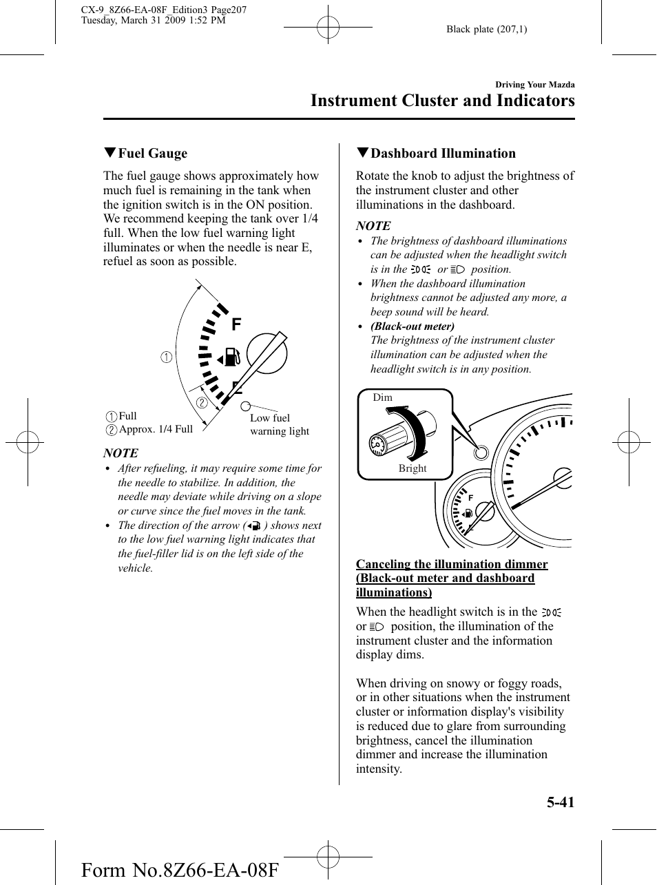 Instrument cluster and indicators, Qfuel gauge, Qdashboard illumination | Mazda 2009 CX-9 User Manual | Page 207 / 538