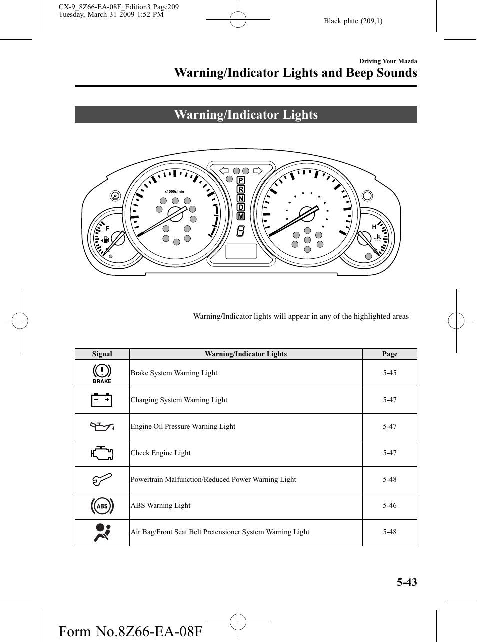 Warning/indicator lights and beep sounds, Warning/indicator lights, Warning/indicator lights and beep sounds -43 | Warning/indicator lights -43 | Mazda 2009 CX-9 User Manual | Page 209 / 538