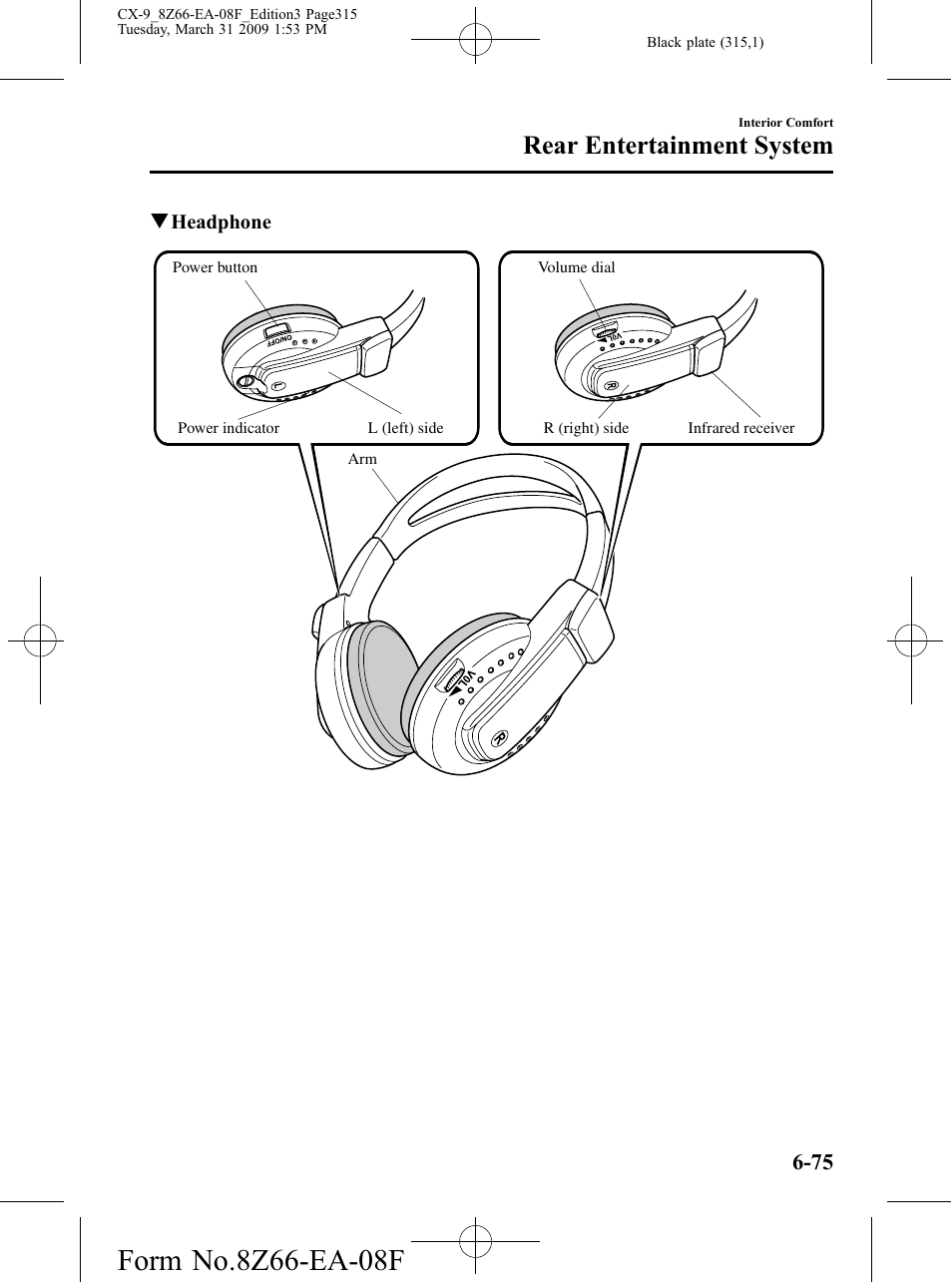 Rear entertainment system | Mazda 2009 CX-9 User Manual | Page 315 / 538