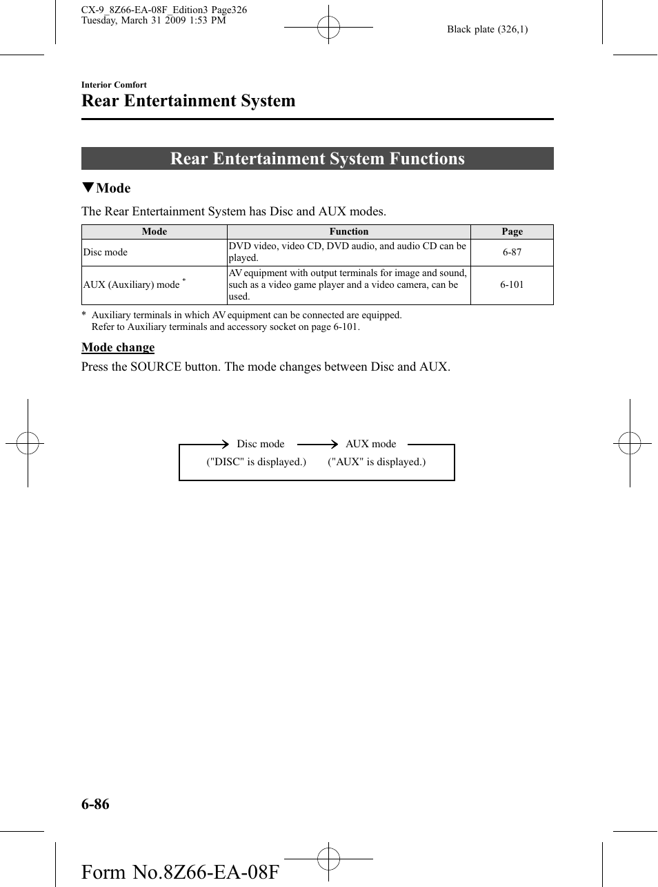 Rear entertainment system functions, Rear entertainment system functions -86, Rear entertainment system | Mazda 2009 CX-9 User Manual | Page 326 / 538