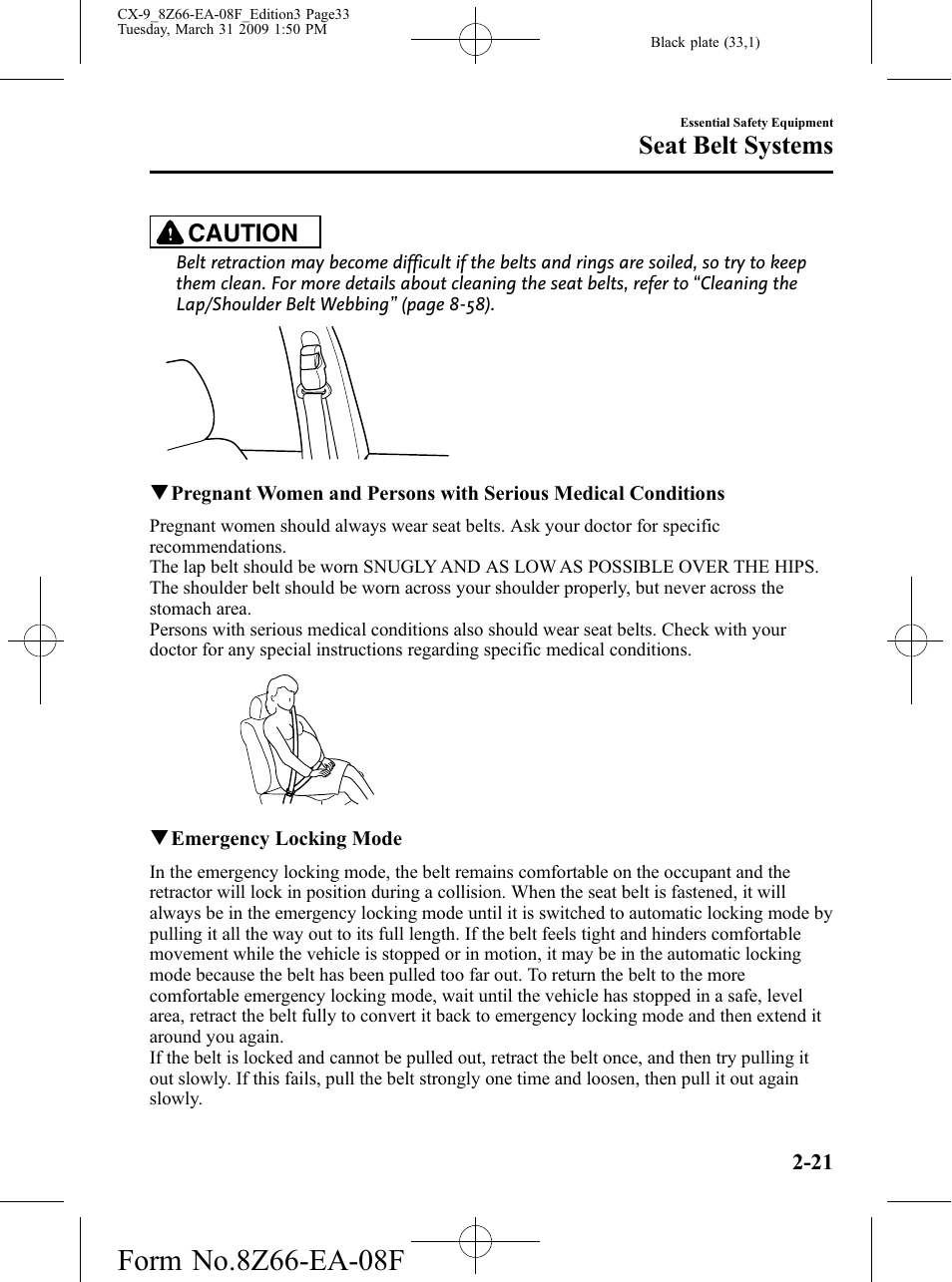 Seat belt systems, Caution | Mazda 2009 CX-9 User Manual | Page 33 / 538