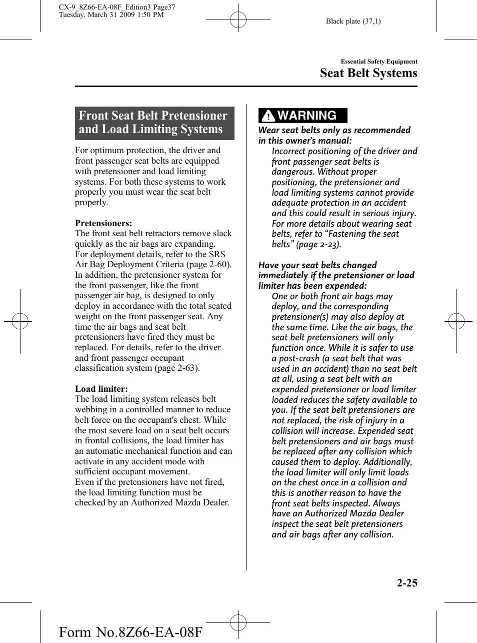 Seat belt systems, Warning | Mazda 2009 CX-9 User Manual | Page 37 / 538