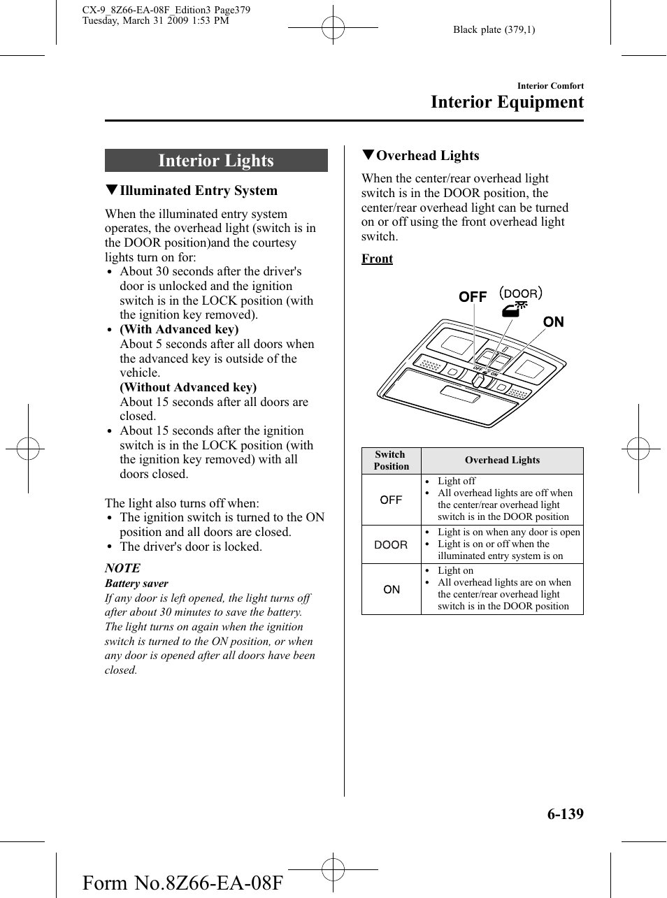 Interior lights, Interior lights -139, Interior equipment | Qilluminated entry system, Qoverhead lights | Mazda 2009 CX-9 User Manual | Page 379 / 538