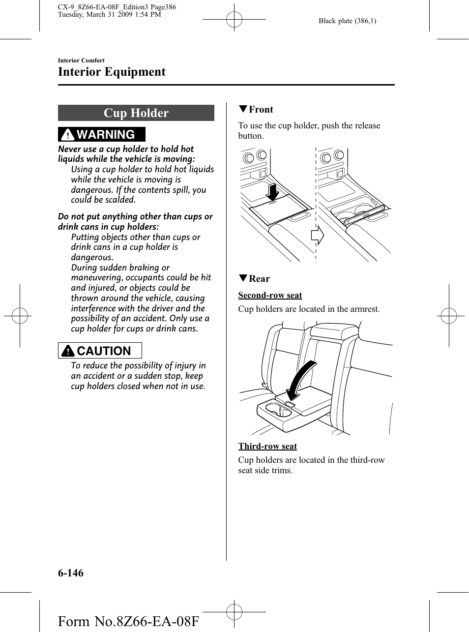 Cup holder, Cup holder -146, Interior equipment | Warning, Caution | Mazda 2009 CX-9 User Manual | Page 386 / 538