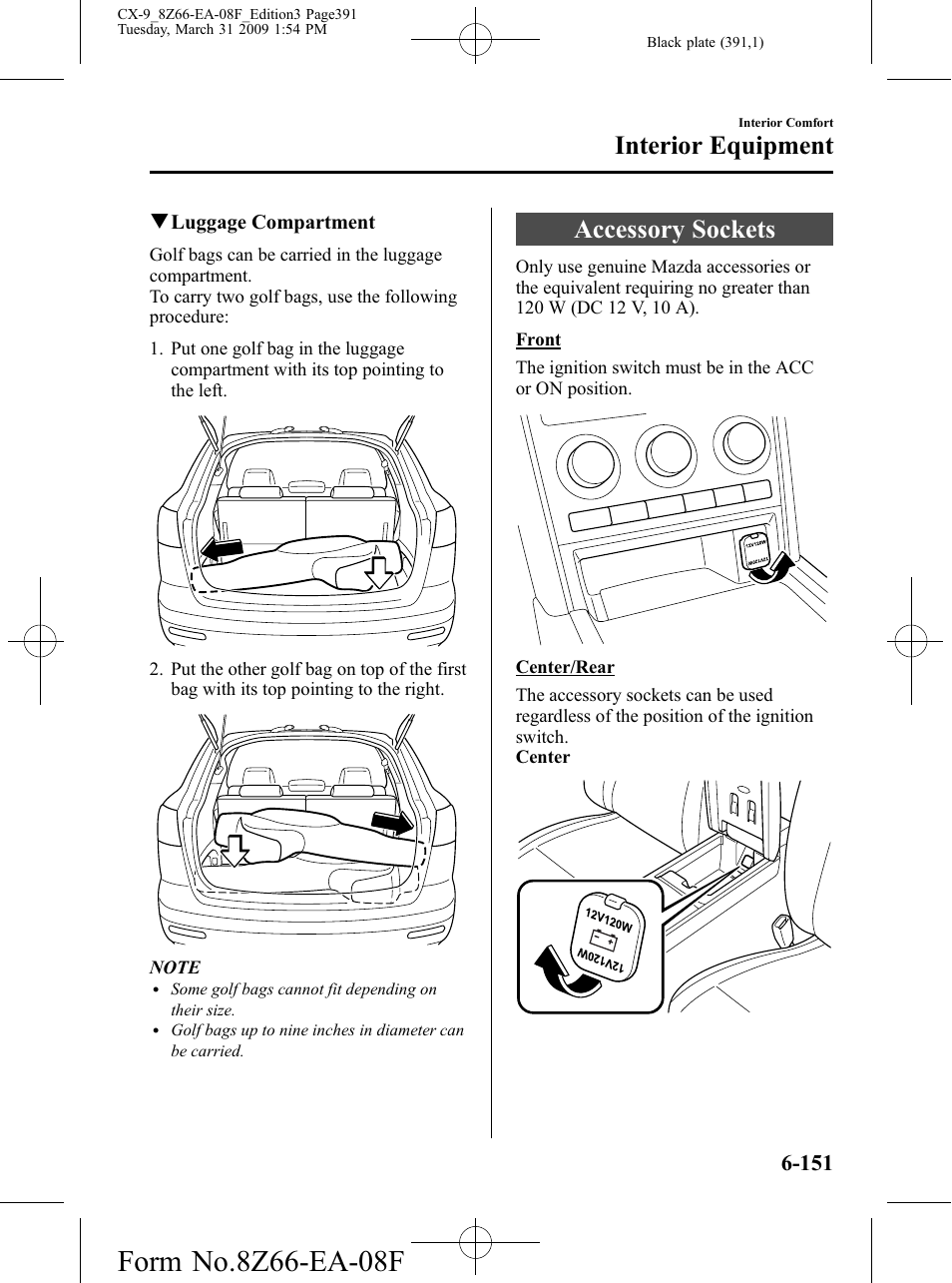 Accessory sockets, Accessory sockets -151, Interior equipment | Mazda 2009 CX-9 User Manual | Page 391 / 538