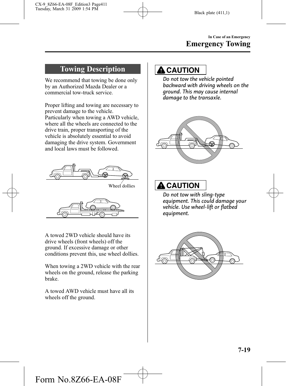 Emergency towing, Towing description, Emergency towing -19 | Towing description -19, Caution | Mazda 2009 CX-9 User Manual | Page 411 / 538