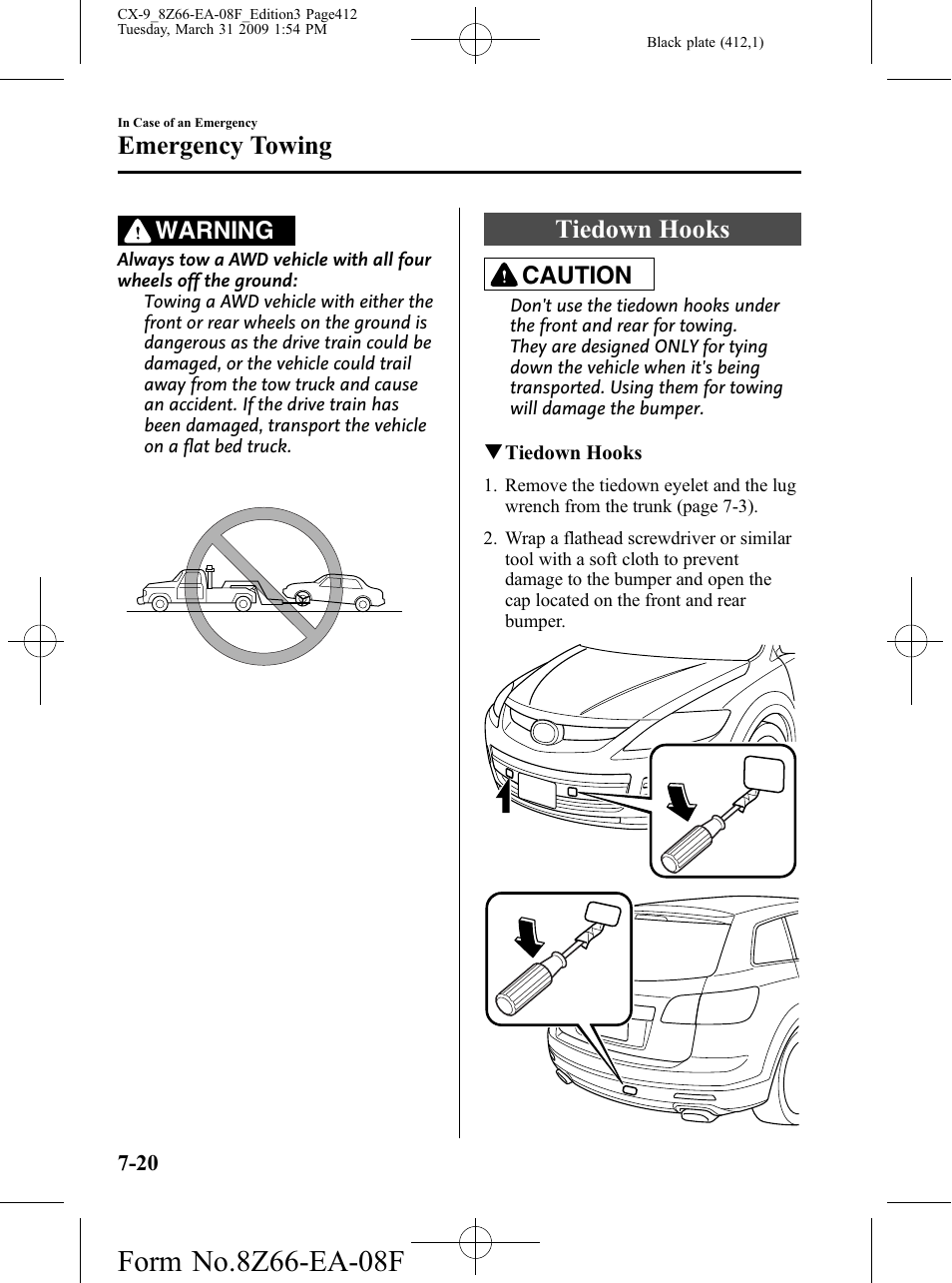 Tiedown hooks, Tiedown hooks -20, Emergency towing | Warning, Caution | Mazda 2009 CX-9 User Manual | Page 412 / 538