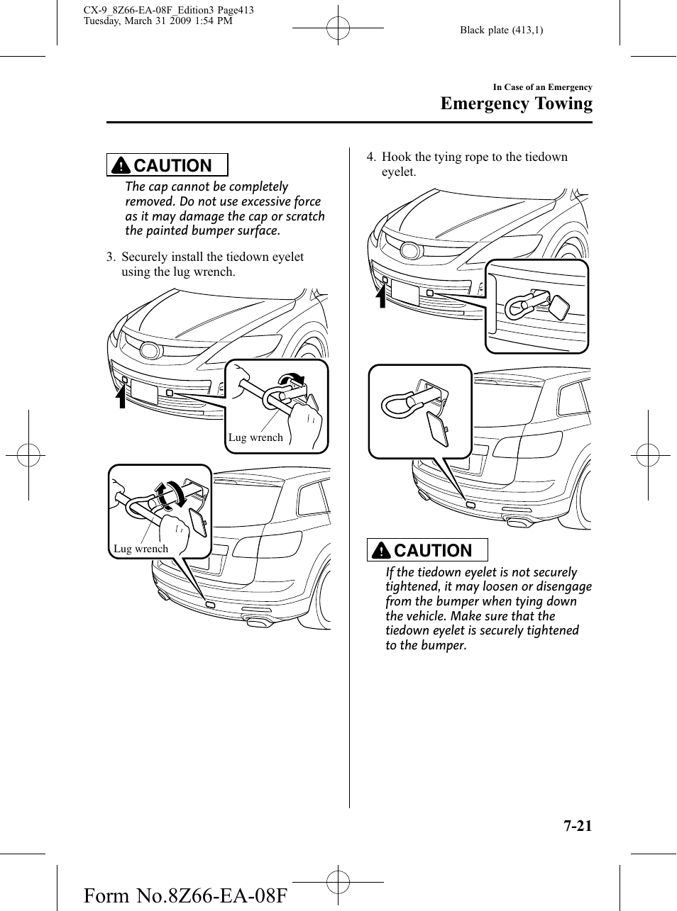 Emergency towing, Caution | Mazda 2009 CX-9 User Manual | Page 413 / 538