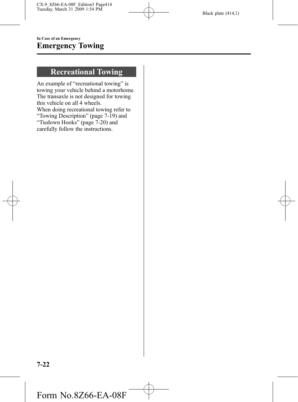 Recreational towing, Recreational towing -22, Emergency towing | Mazda 2009 CX-9 User Manual | Page 414 / 538