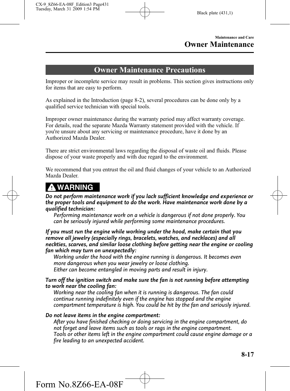 Owner maintenance precautions, Owner maintenance precautions -17, Owner maintenance | Warning | Mazda 2009 CX-9 User Manual | Page 431 / 538