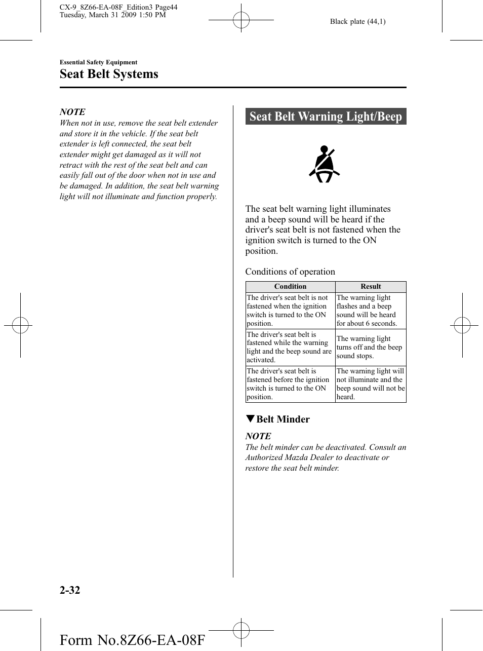 Seat belt warning light/beep, Seat belt warning light/beep -32, Seat belt systems | Mazda 2009 CX-9 User Manual | Page 44 / 538