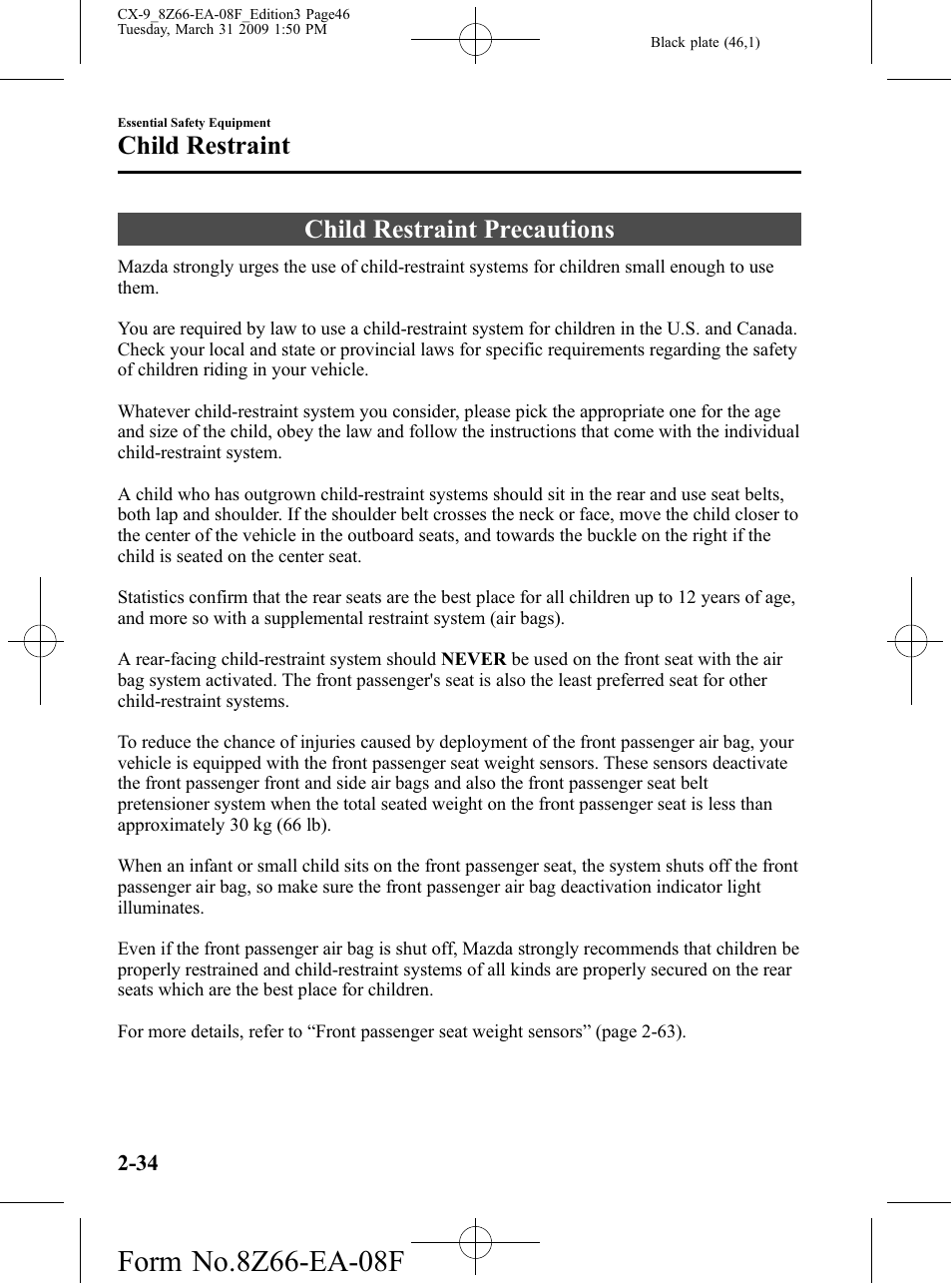 Child restraint, Child restraint precautions, Child restraint -34 | Child restraint precautions -34 | Mazda 2009 CX-9 User Manual | Page 46 / 538