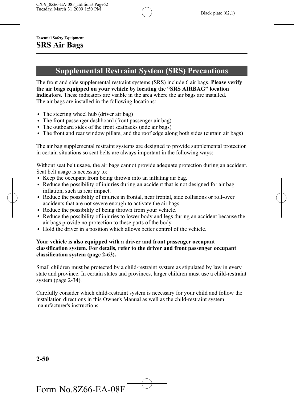 Srs air bags, Supplemental restraint system (srs) precautions, Srs air bags -50 | Mazda 2009 CX-9 User Manual | Page 62 / 538