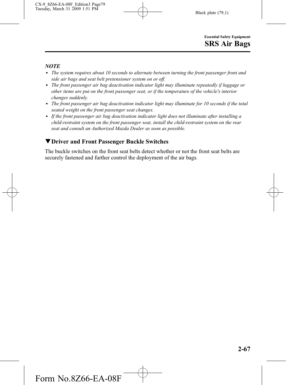 Srs air bags, Qdriver and front passenger buckle switches | Mazda 2009 CX-9 User Manual | Page 79 / 538