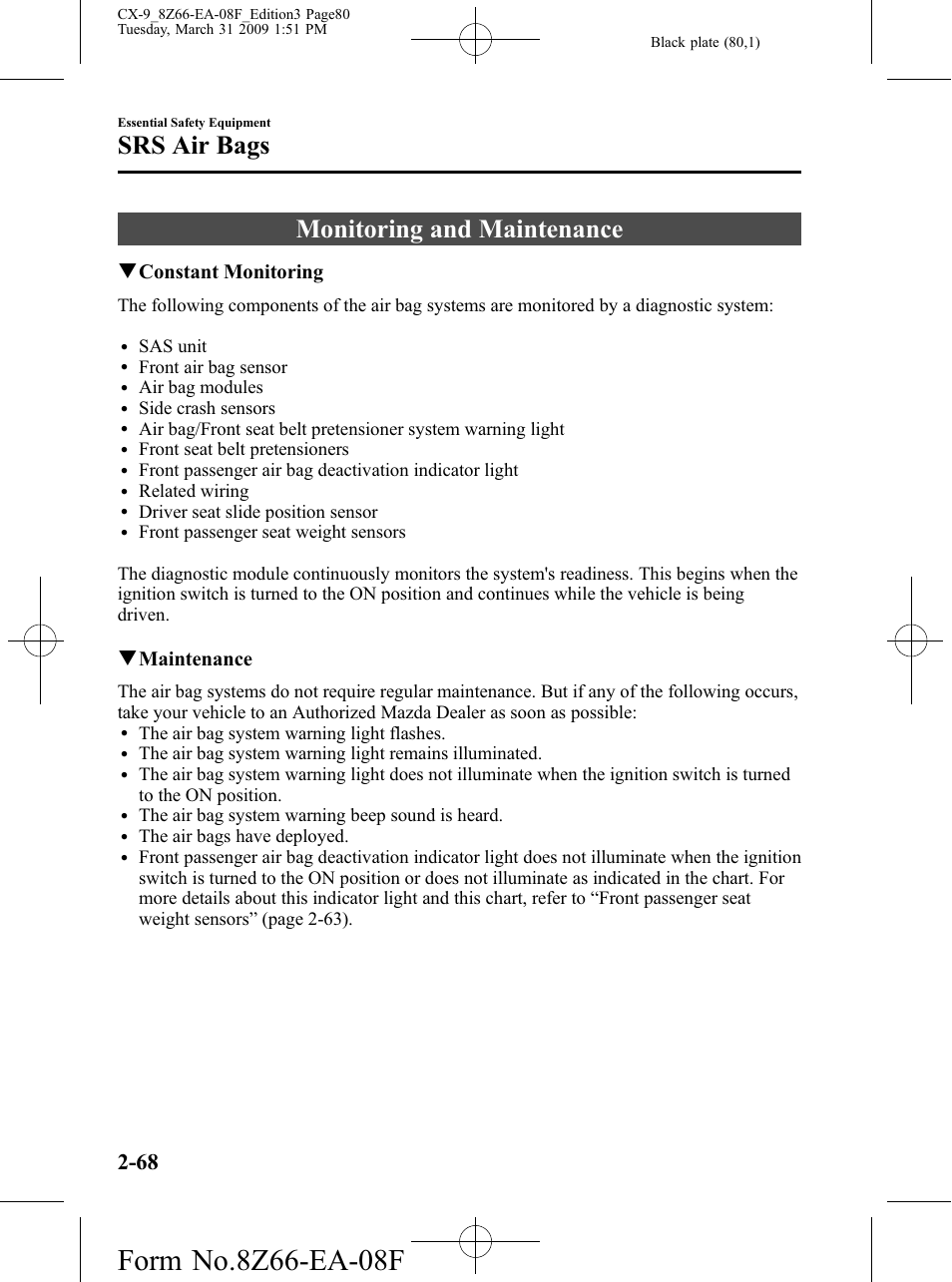 Monitoring and maintenance, Monitoring and maintenance -68, Srs air bags | Qconstant monitoring, Qmaintenance | Mazda 2009 CX-9 User Manual | Page 80 / 538