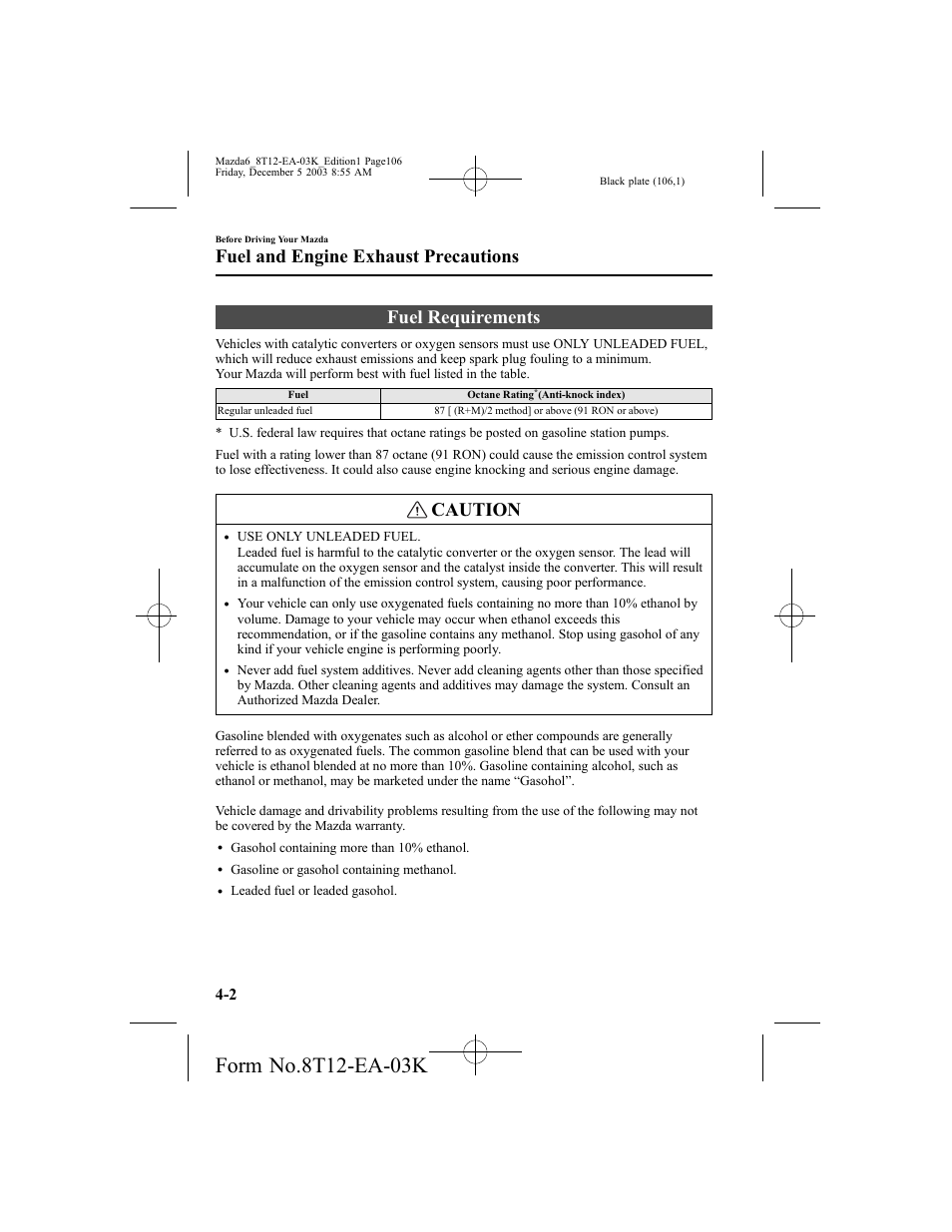 Fuel requirements, Caution, Fuel and engine exhaust precautions | Mazda 8T12-EA-03K User Manual | Page 106 / 326