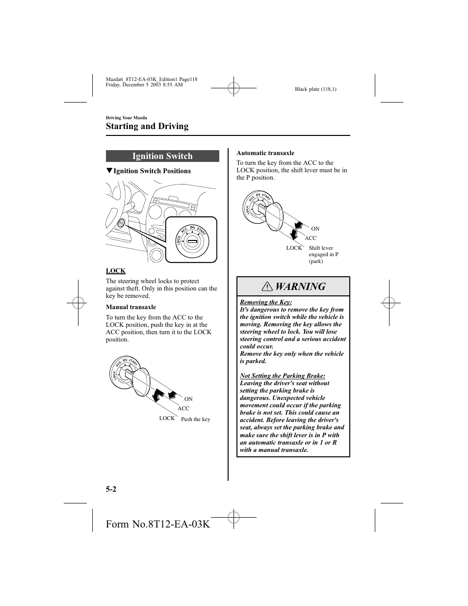 Warning, Ignition switch, Starting and driving | Mazda 8T12-EA-03K User Manual | Page 118 / 326