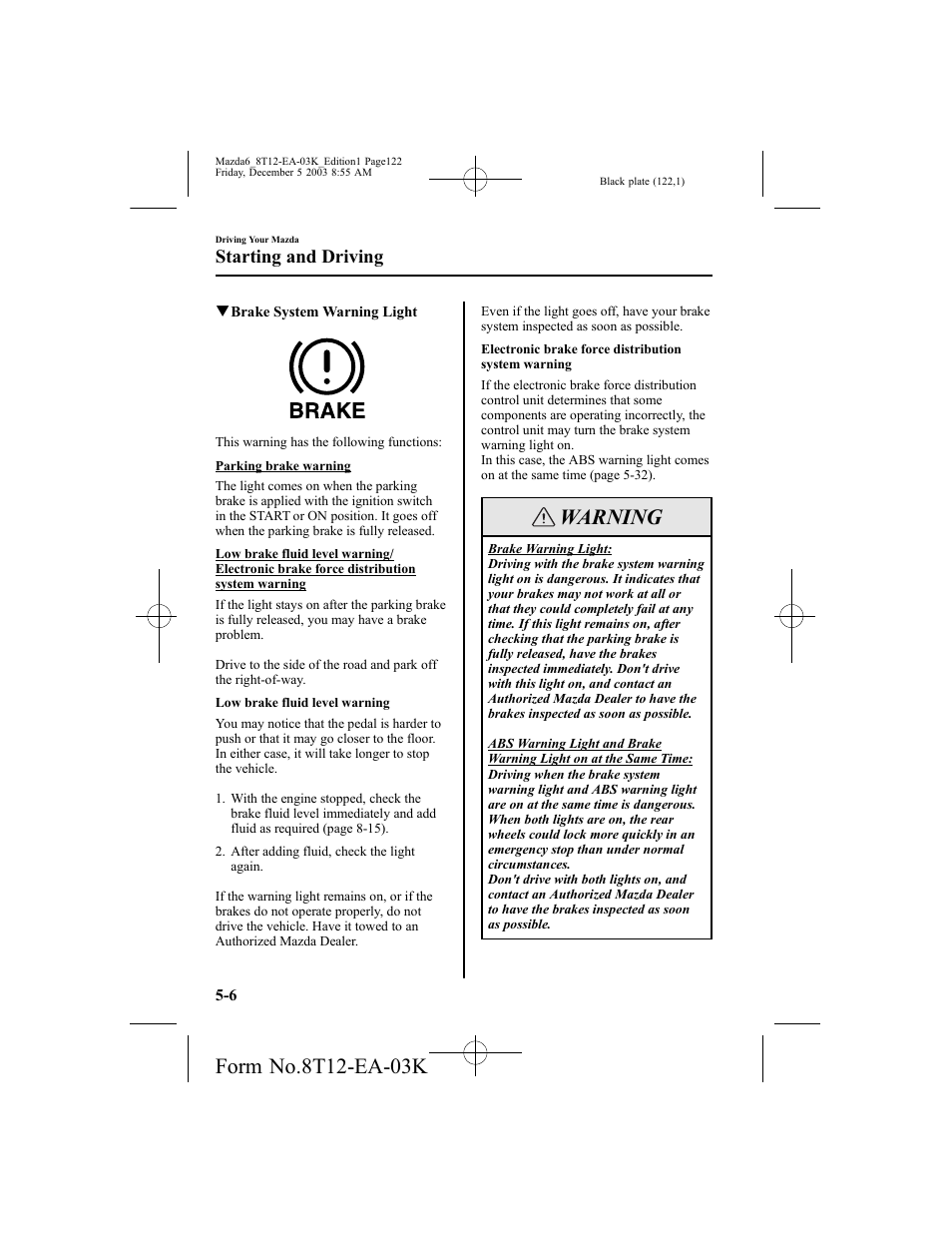 Warning, Starting and driving | Mazda 8T12-EA-03K User Manual | Page 122 / 326